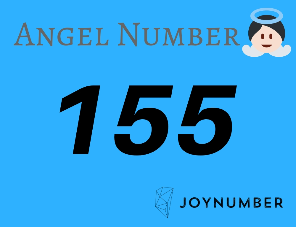 155 Angel Number - Don’t Resist The Changes, Embrace Them!