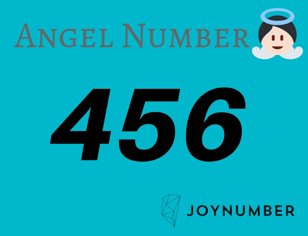 456 Angel Number - You Should Never Give Up Easily!