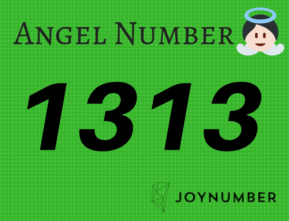 1313 Angel Number - Stay Focused And Never Ever Doubt Yourself