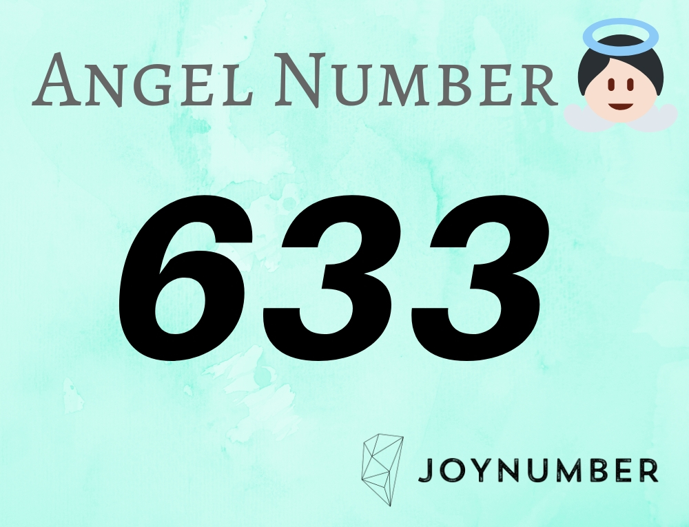 633 Angel Number - A Friendly Reminder That You Got A Kind Heart