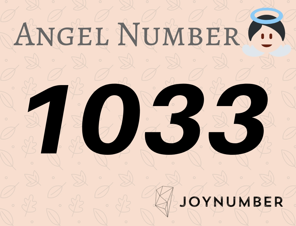 1033 Angel Number - Be Thankful For Every Minutes Of Your Life