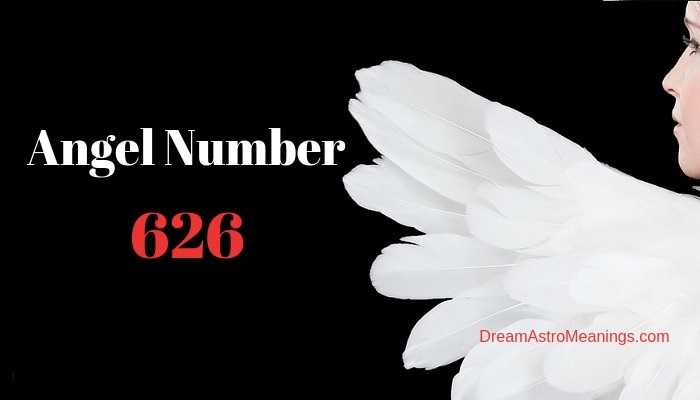 Angel Number 626 - The Reward To Hardworking And Loving Individuals