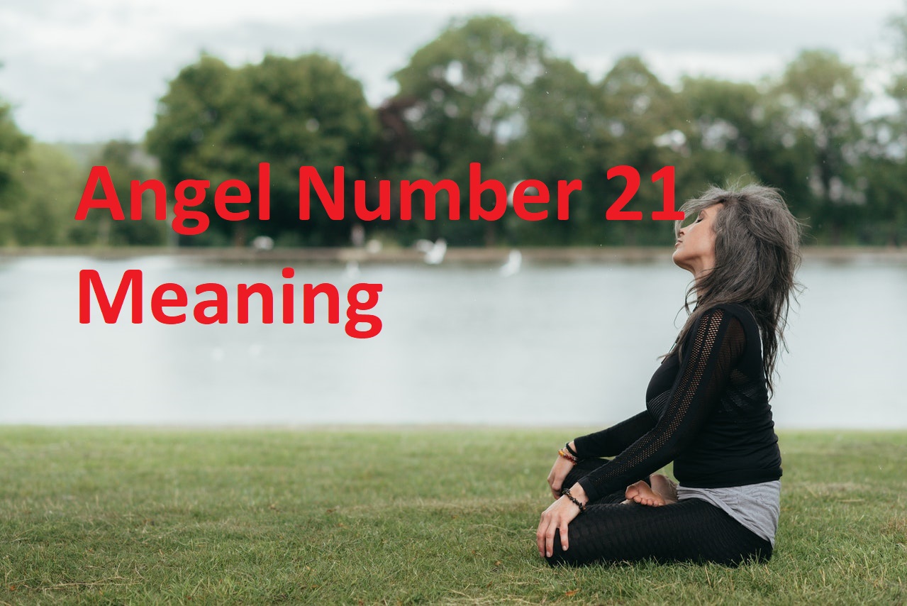 Angel Number 21 Meaning - Innovative Thinking And Trustworthy Relationships