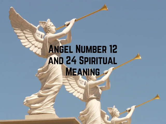 Angel three statues with Angel Number 12 and 24 Spiritual Meaning wordings