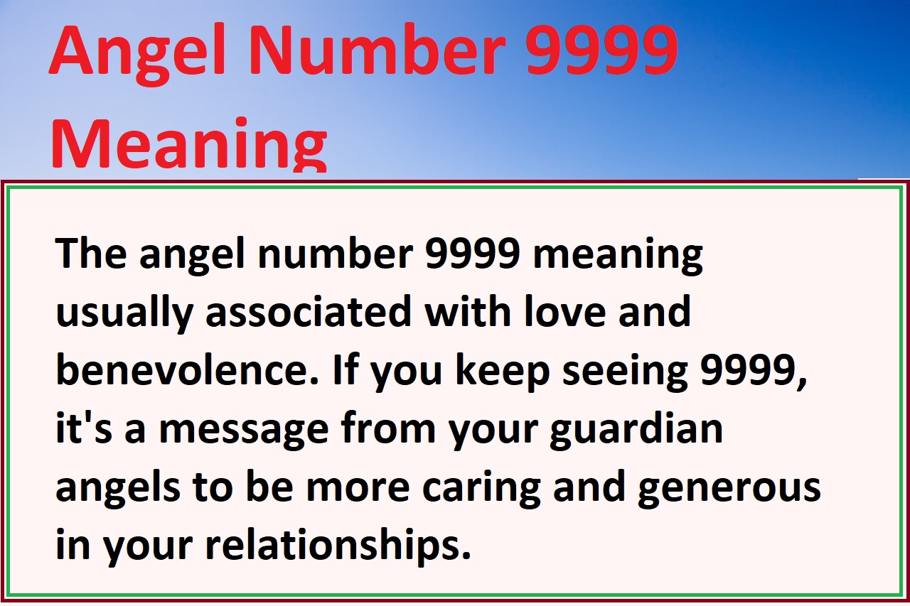 Angel Number 9999 Meaning - Sincerity And True Emotions
