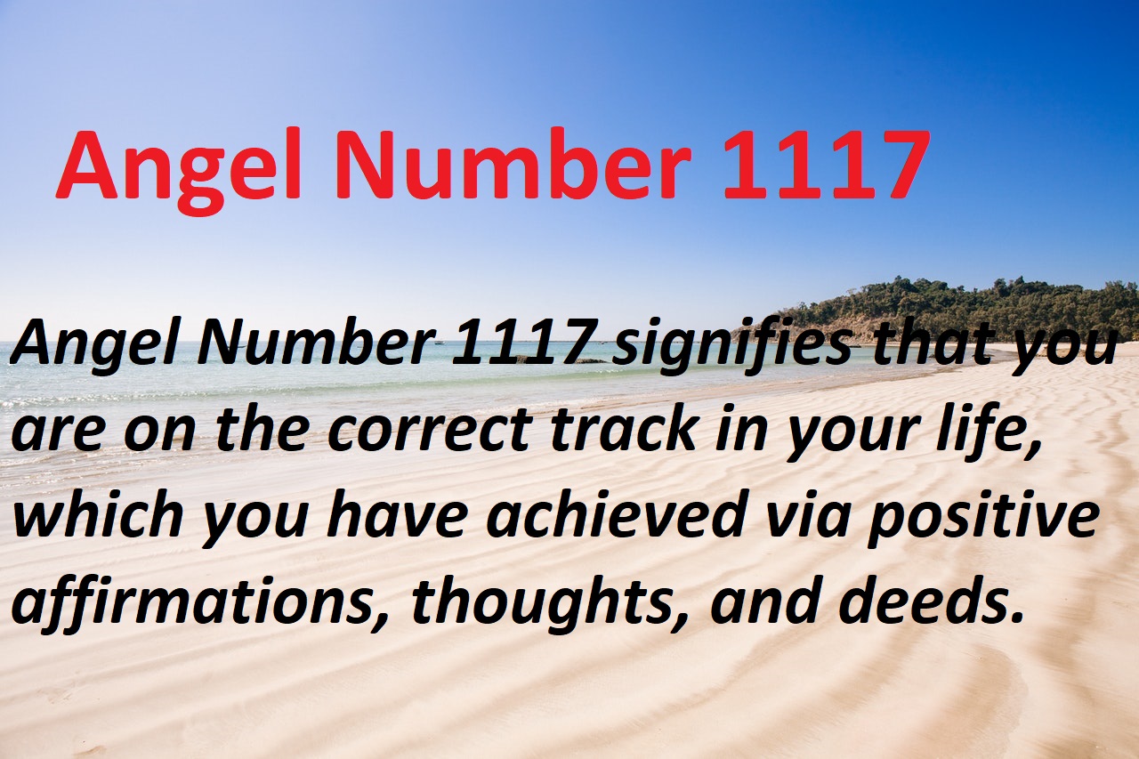Angel Number 1117 Means Positive Thoughts And Positive Affirmations