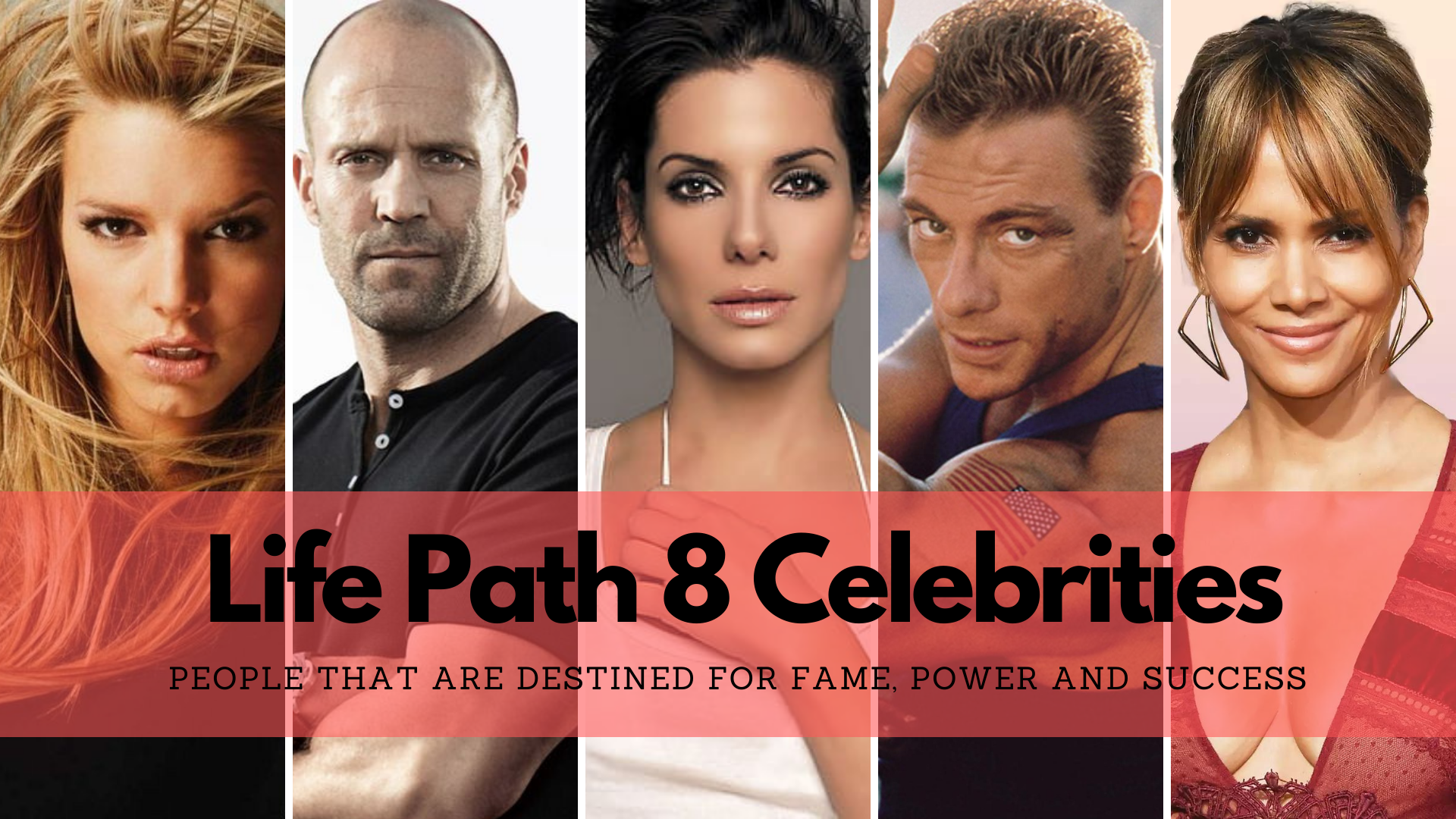 Life Path 8 Celebrities - People That Are Destined For Fame, Power, And Success