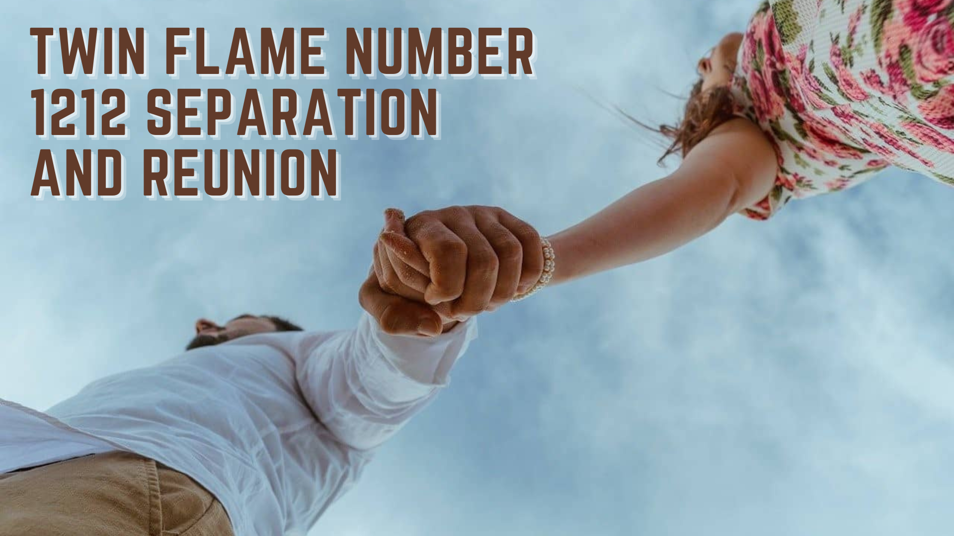 Couple holding each others hands with words Twin Flame Number 1212 Separation And Reunion