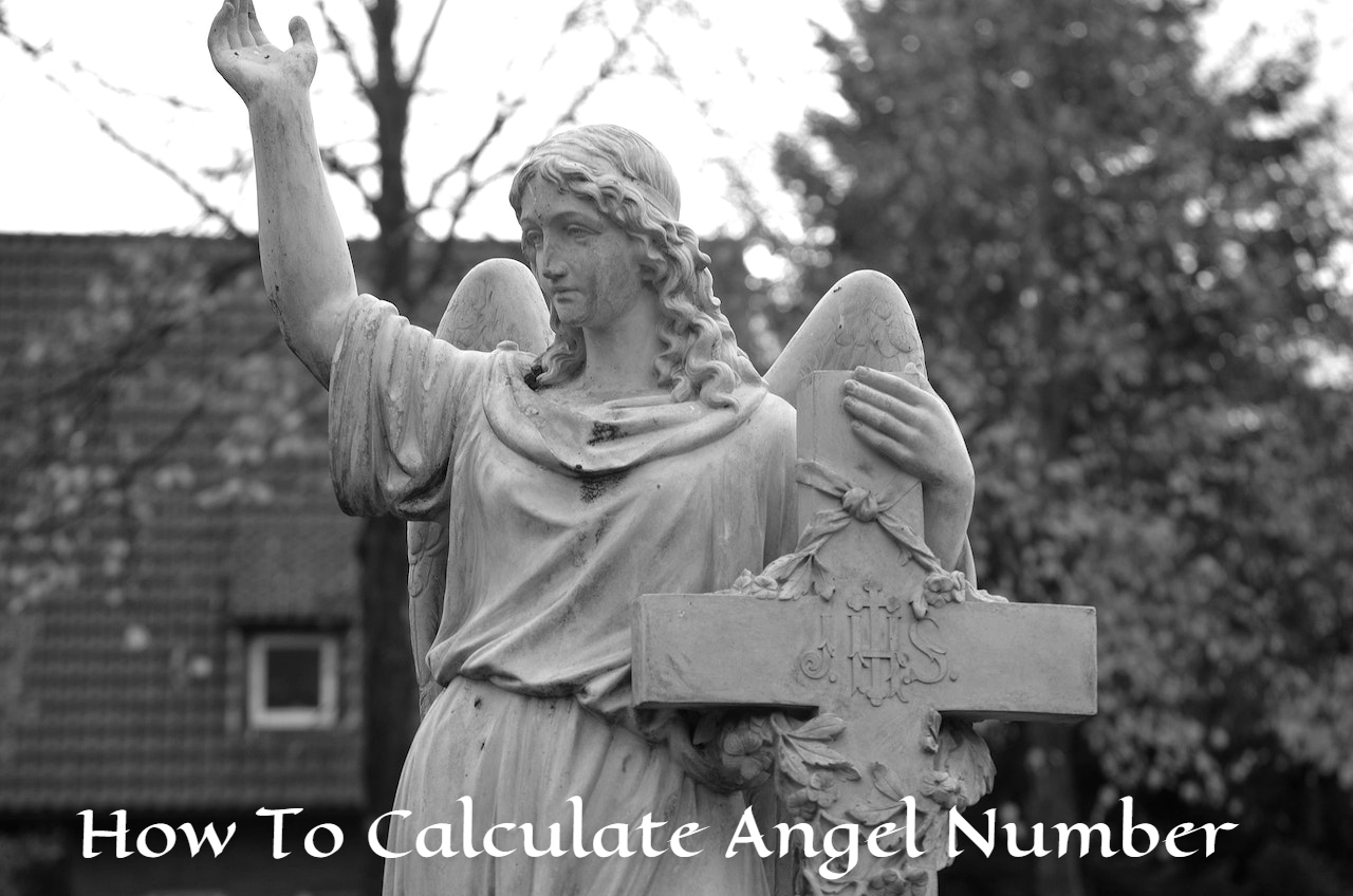 How To Calculate Angel Number -  Simple Ways To Know Your Angel Number