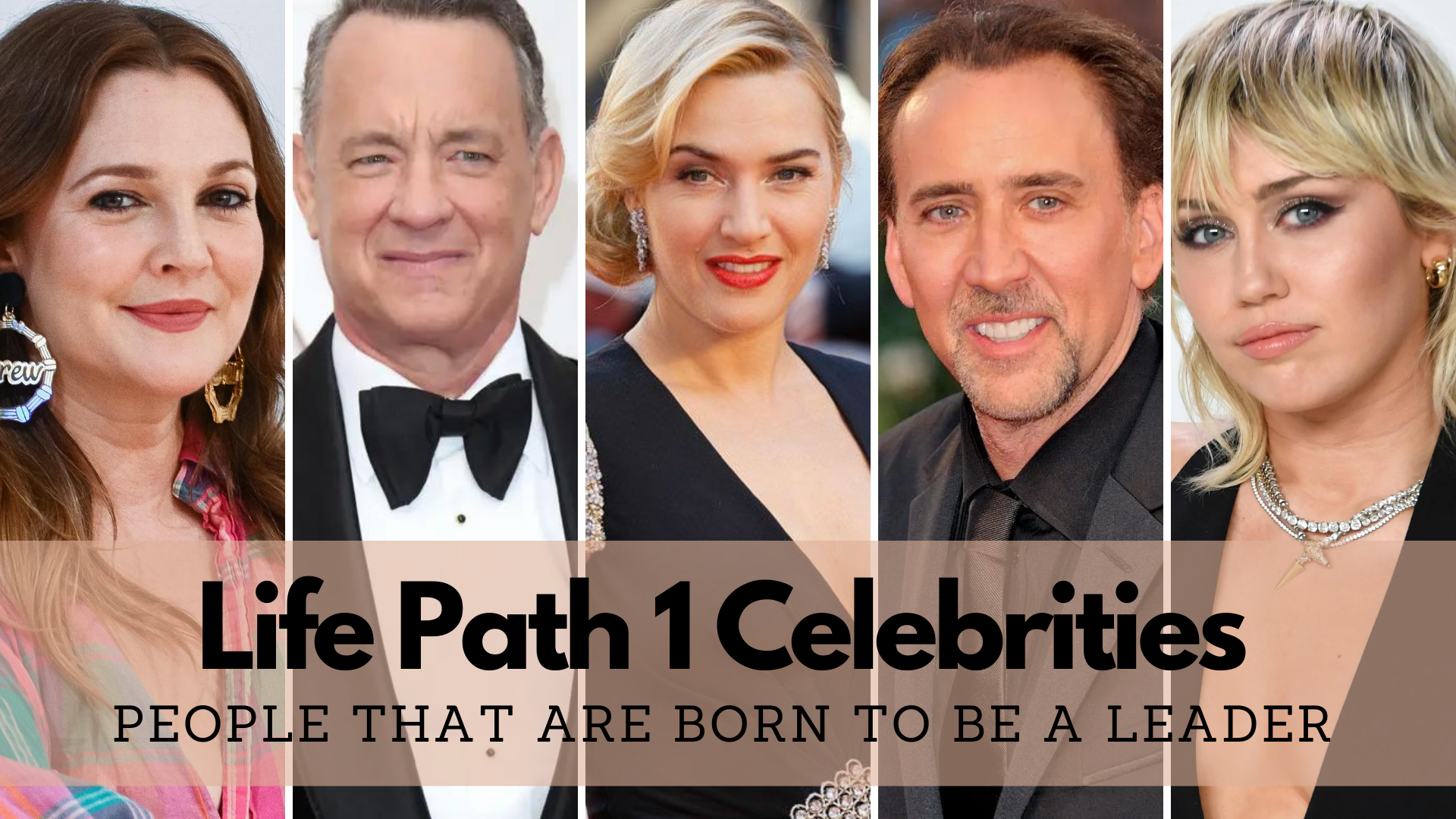 Life Path 1 Celebrities - People That Are Born To Be A Leader