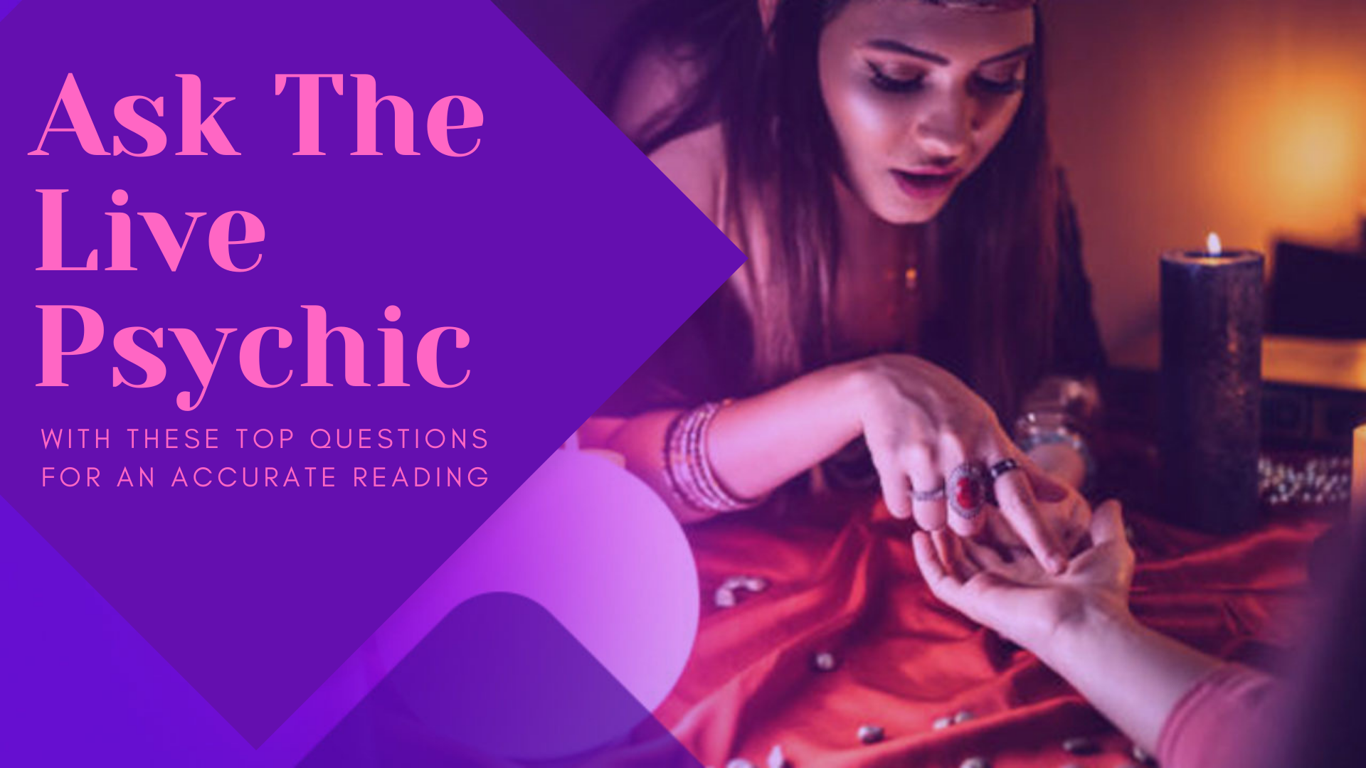 Ask The Live Psychic With These Top Questions For An Accurate Reading