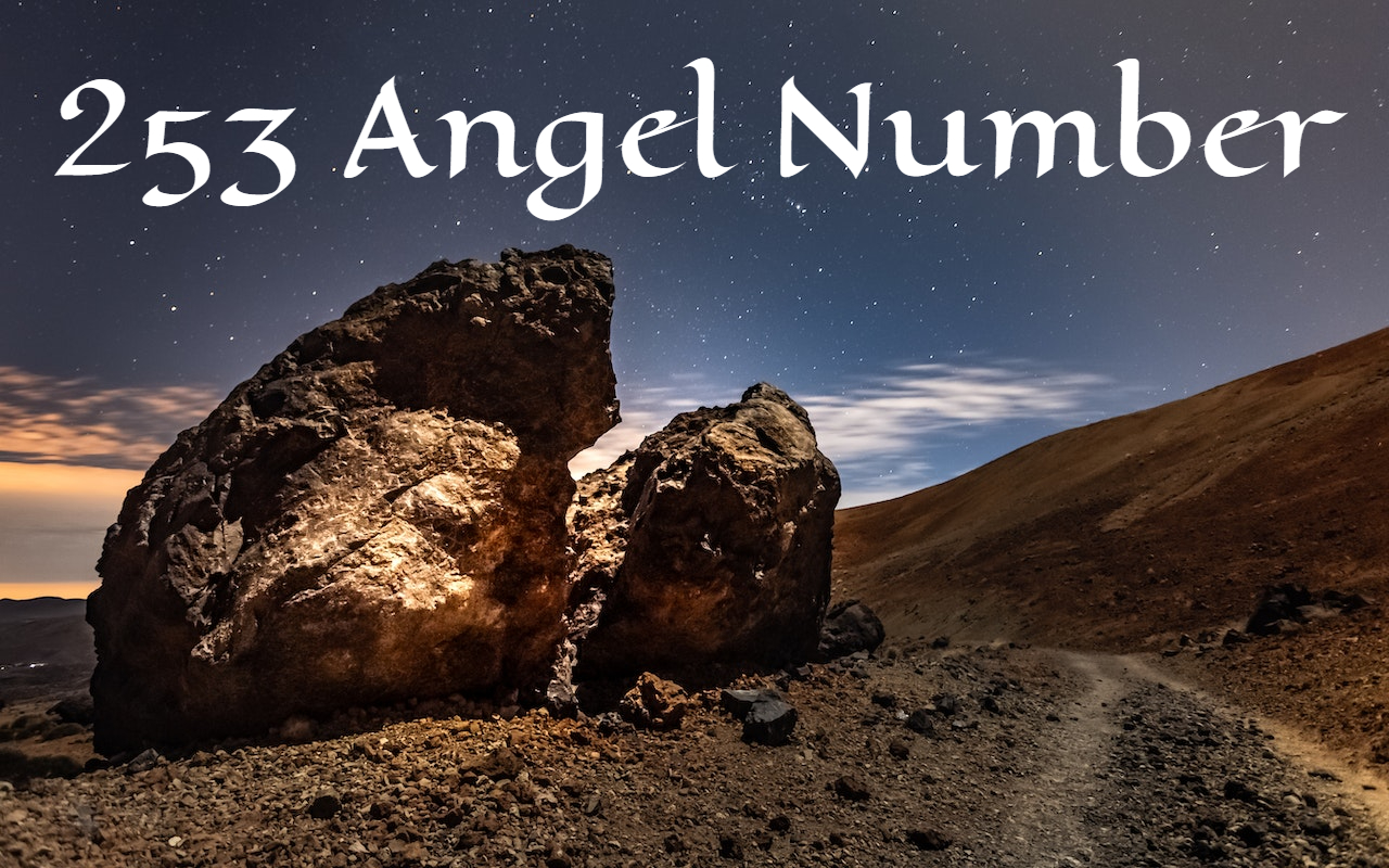 253 Angel Number Meaning - It Urges You To Be Strong