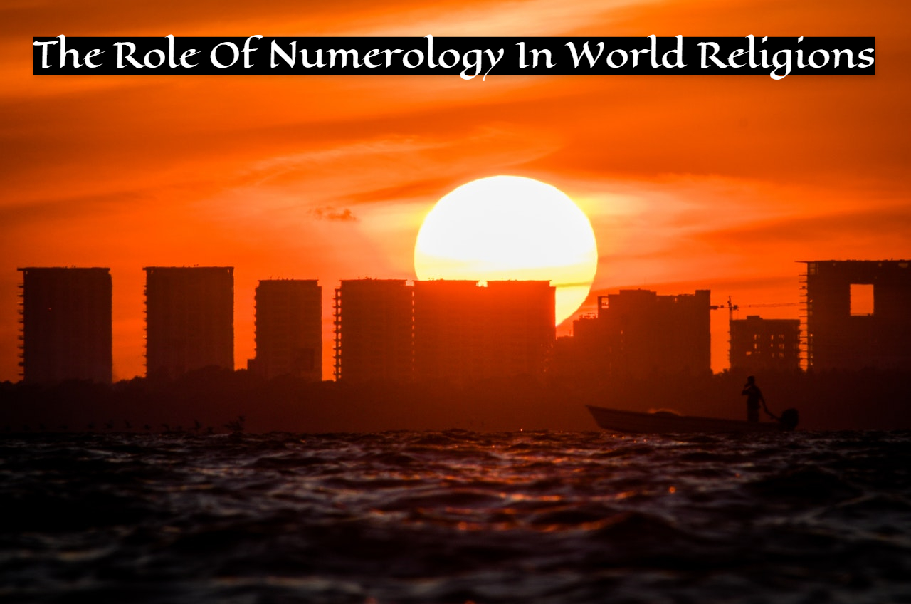 Numerology In World Religions - A Symbol Of Unity