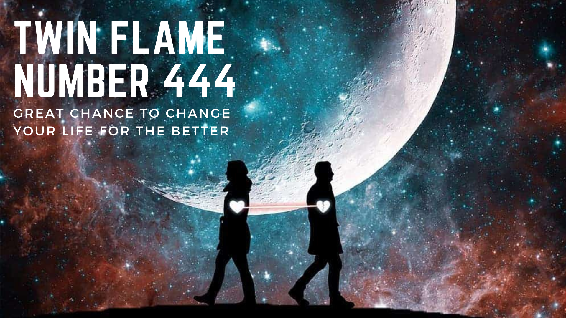 Twin Flame Number 444 - Great Chance To Change Your Life For The Better