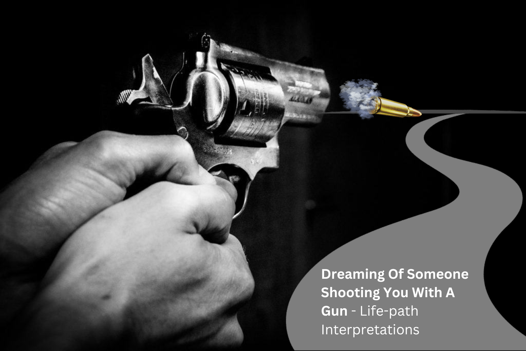 Dreaming Of Someone Shooting You With A Gun - Life Path Interpretations