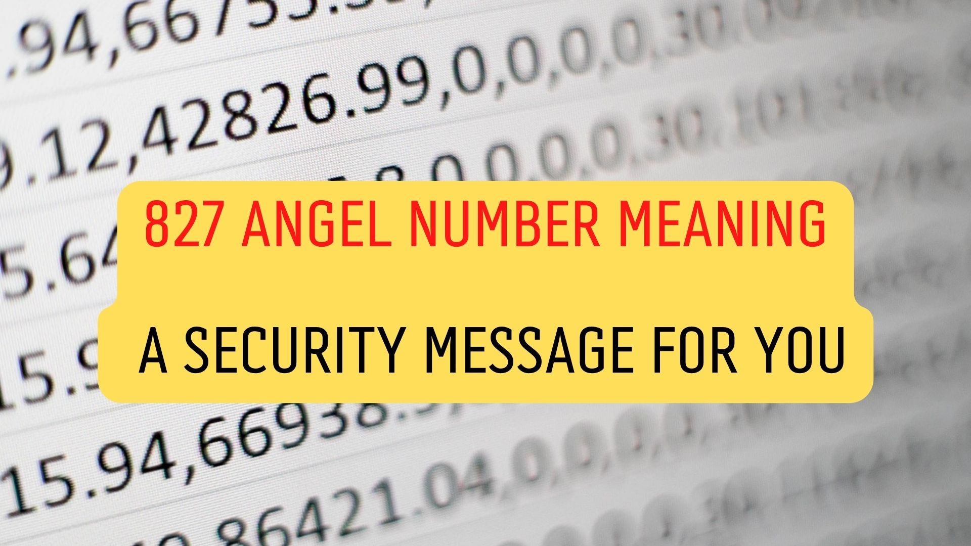 827 Angel Number Meaning - A Security Message For You