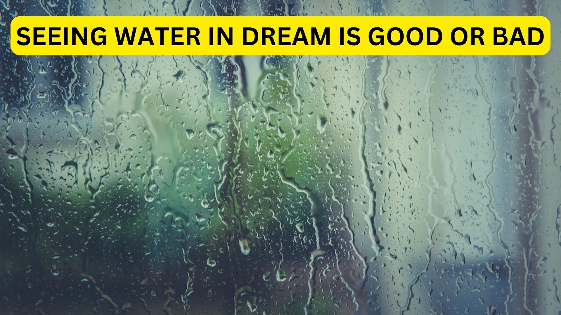 Seeing Water In Dream Is Good Or Bad?