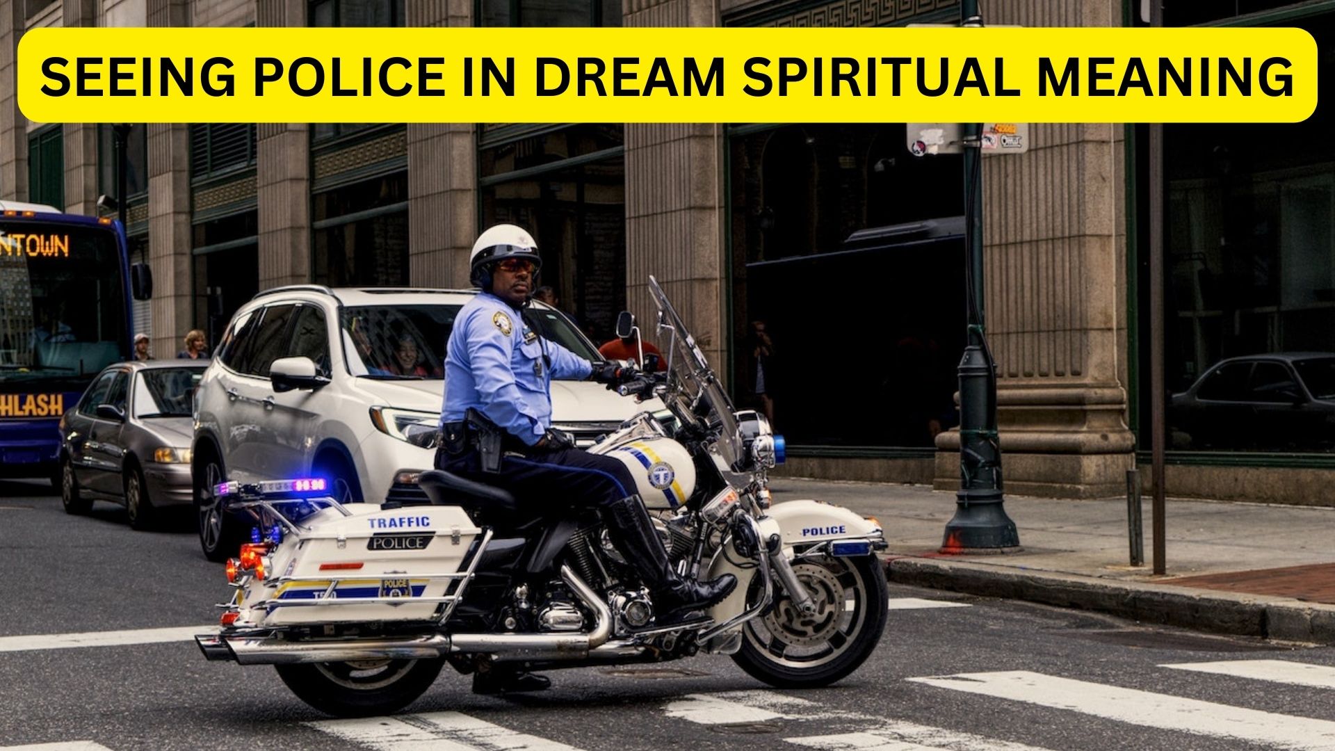 Seeing Police In Dream Spiritual Meaning - Take Charge Of Your Life