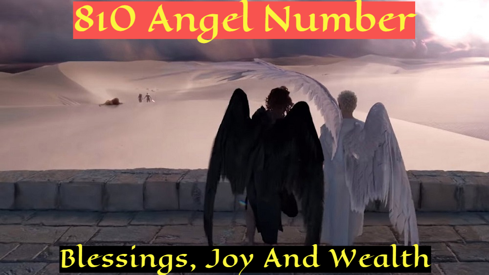 810 Angel Number - Symbolizes Wealth, Joy And Optimism