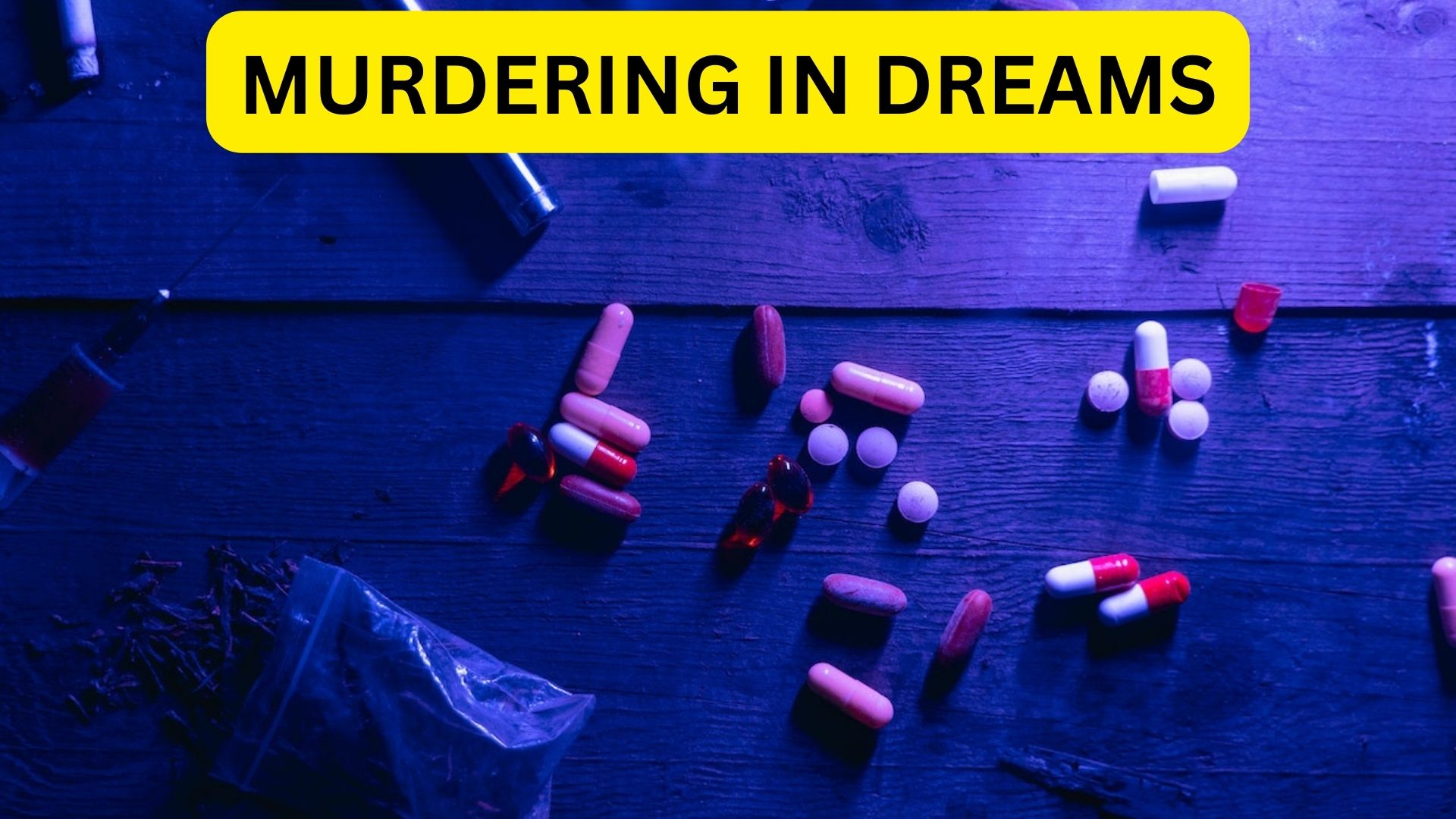 Murdering In Dreams - Aggression, Anger, And Conflict In Life