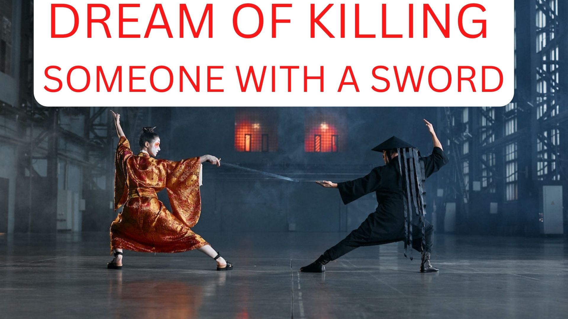 Dream That I Killed Someone With A Sword - A Sign Of Enlightenment