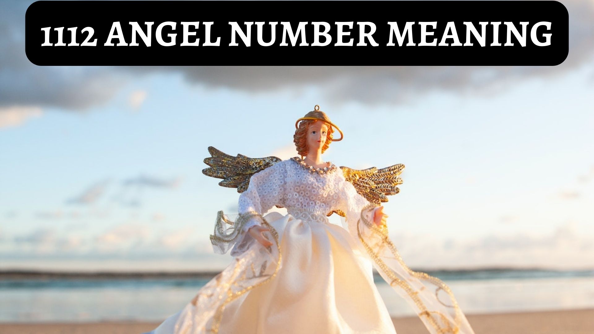 1112 Angel Number Meaning - Symbolism And Meaning