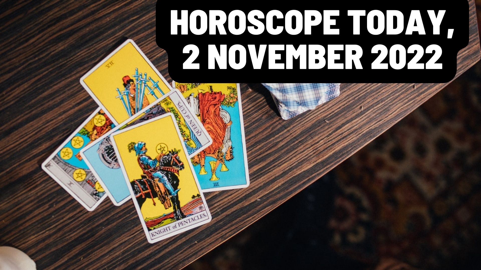 Horoscope Today, 2 November 2022 - Check Astrological Prediction