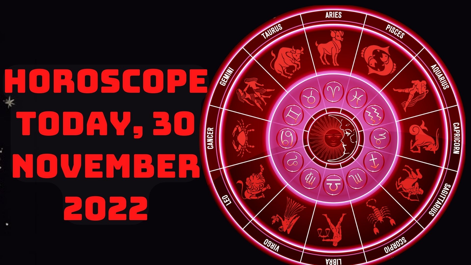 Horoscope Today, 30 November 2022 - Check Astrological Prediction