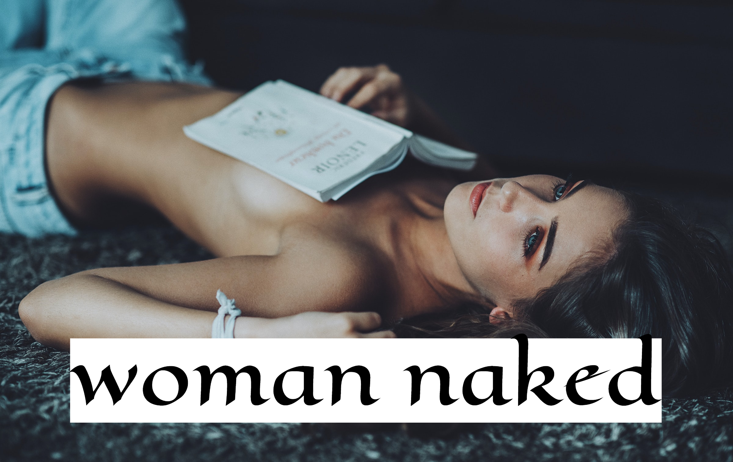 Woman Naked - Dream Meaning & Secret Desires
