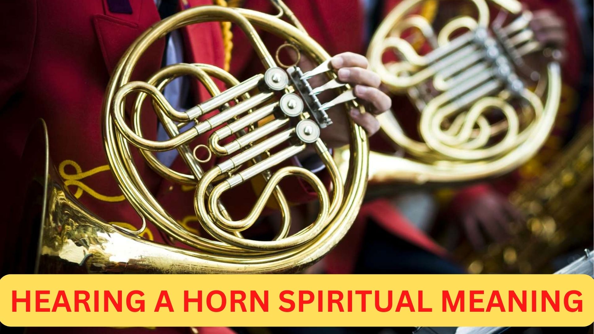 Hearing A Horn Spiritual Meaning - A Sign Of Awakening