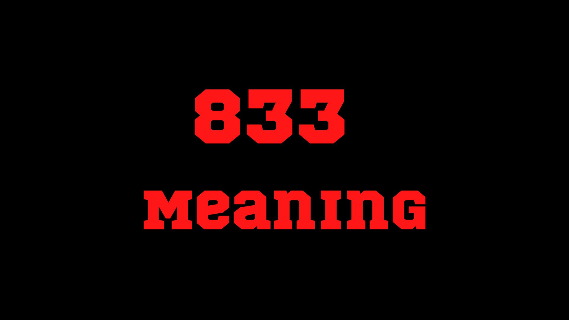 833 Meaning - Sign That You Are Being Fully Supported