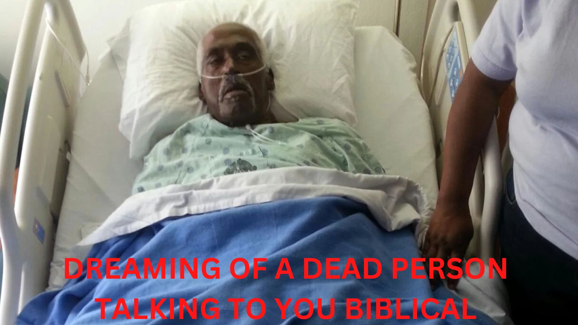Dreaming Of A Dead Person Talking To You Biblical Meaning