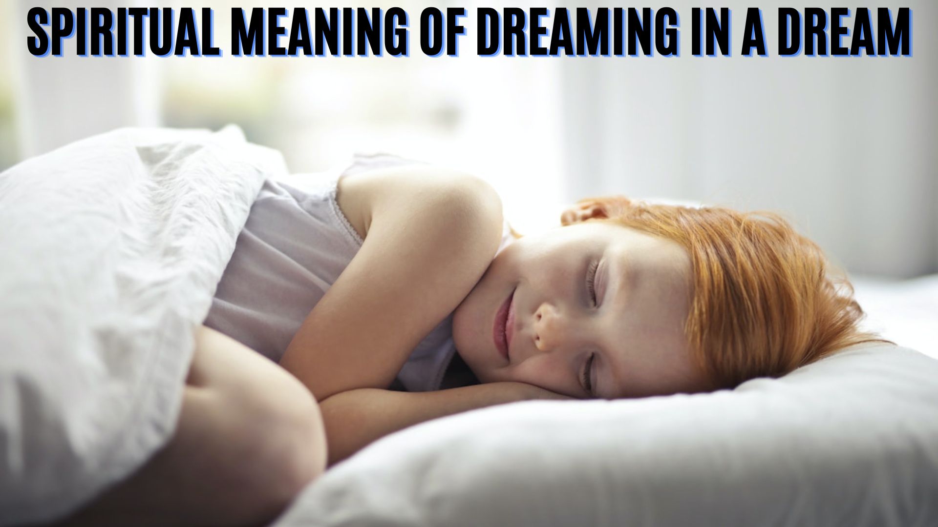 Spiritual Meaning Of Dreaming In A Dream - A Sign Of Spiritual Alignment