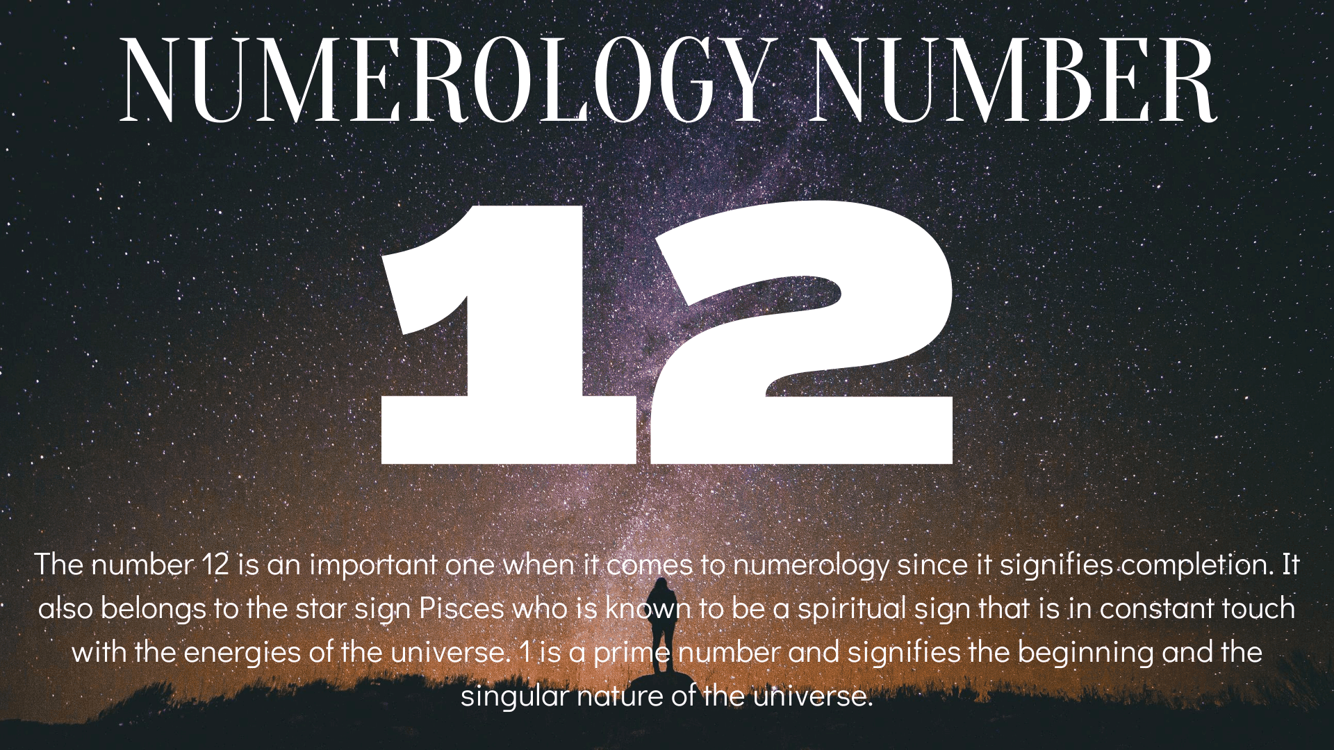 A person standing on a rock while looking at the stars with words Numerology Number 12