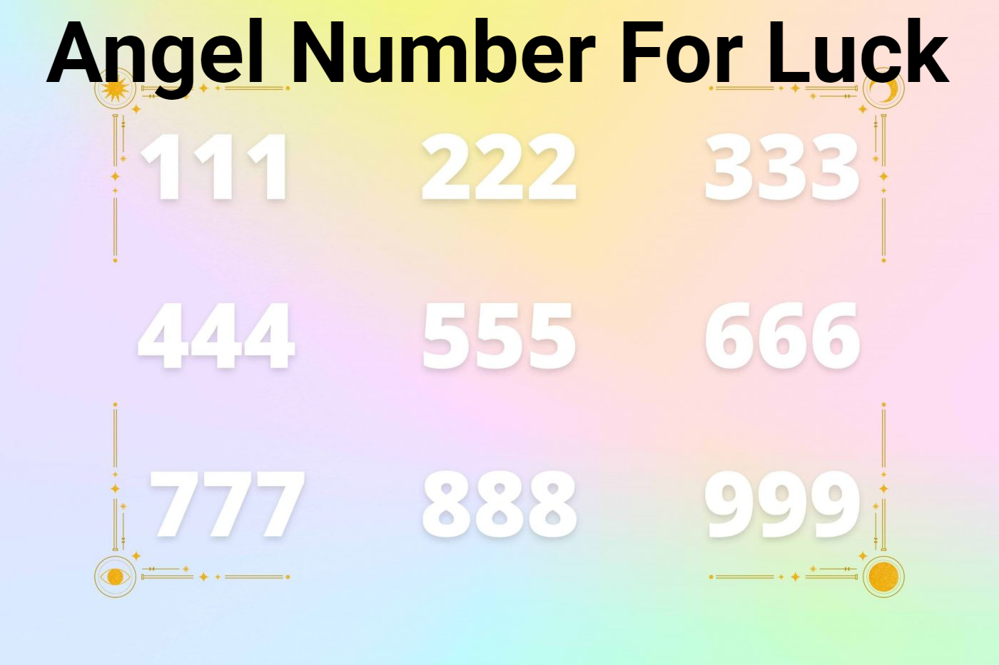How To Use Your Angel Number For Luck And Prosperity