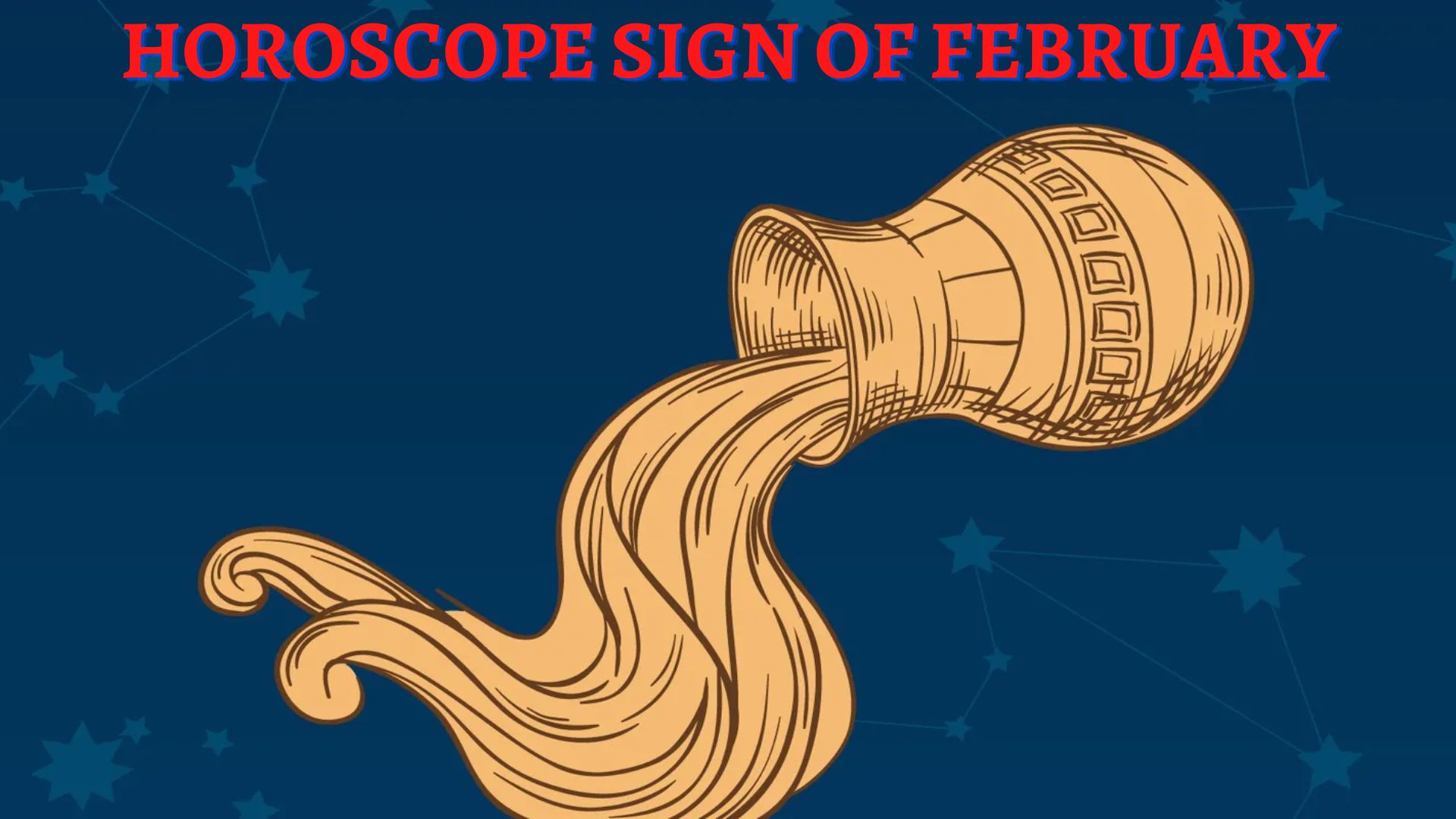 Horoscope Sign Of February - Aquarius Or Pisces