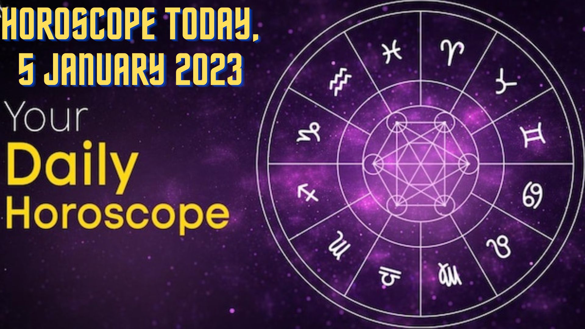 Horoscope Today, 5 January 2023 - Check Here Astrological Prediction For All Sun Signs
