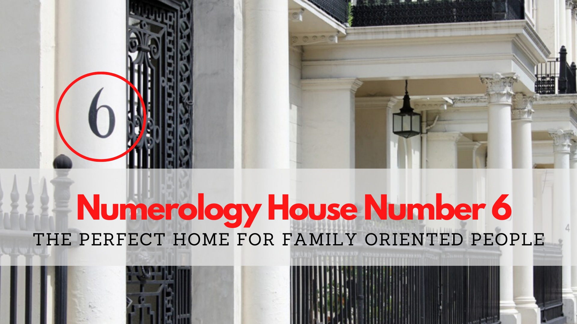 Numerology House Number 6 - The Perfect Home For Family-Oriented People