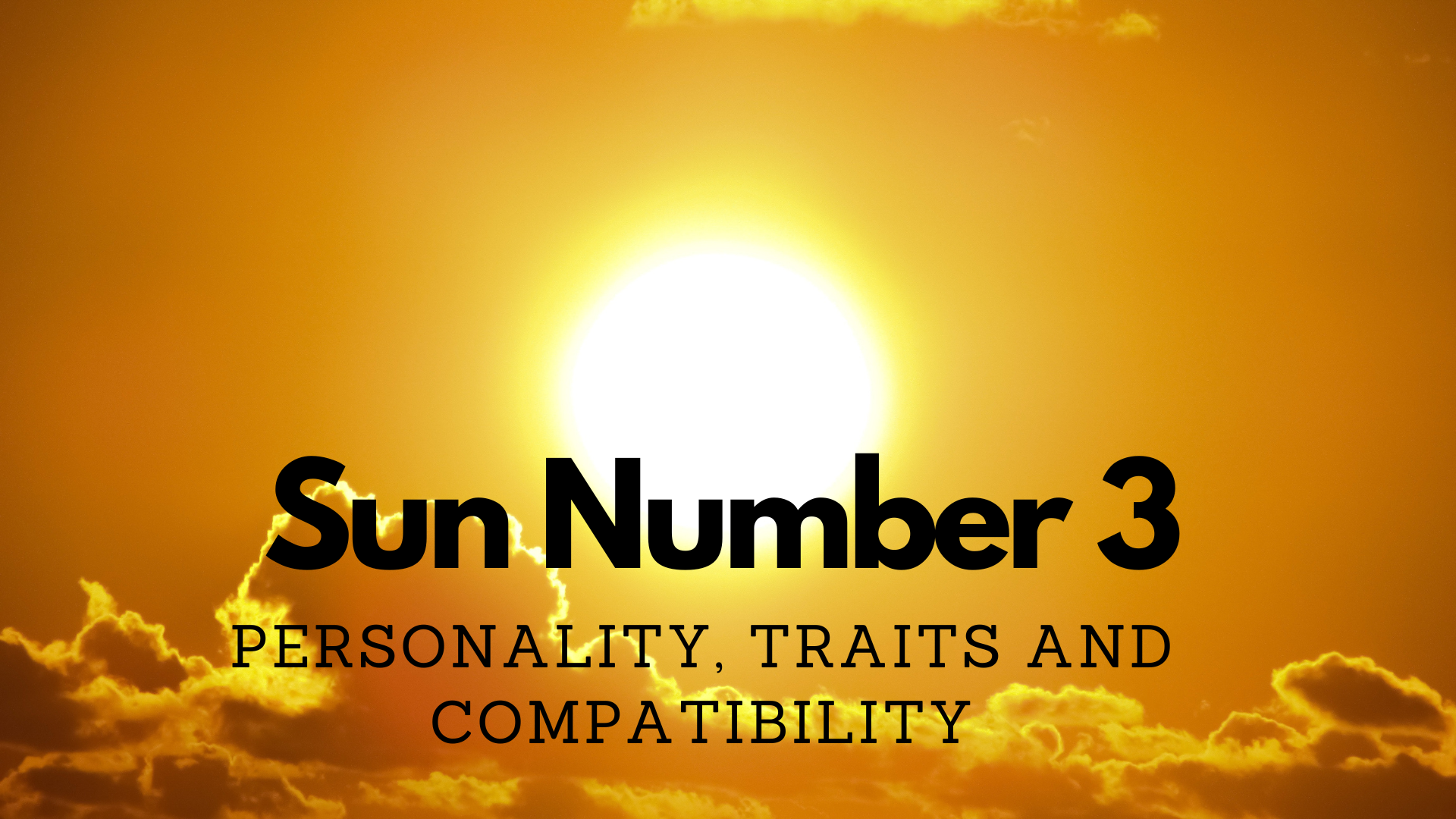 Sun Number 3 In Numerology - Personality, Traits And Compatibility