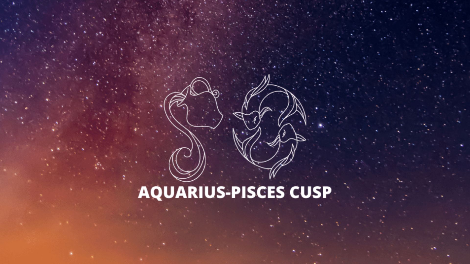 Aquarius Pisces Cusp - Exploring The Traits And Characteristics